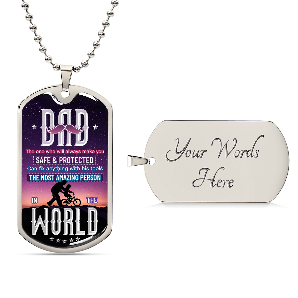 To My Dad - The Most Amazing Person - Luxury Graphic Dog Tag Necklace
