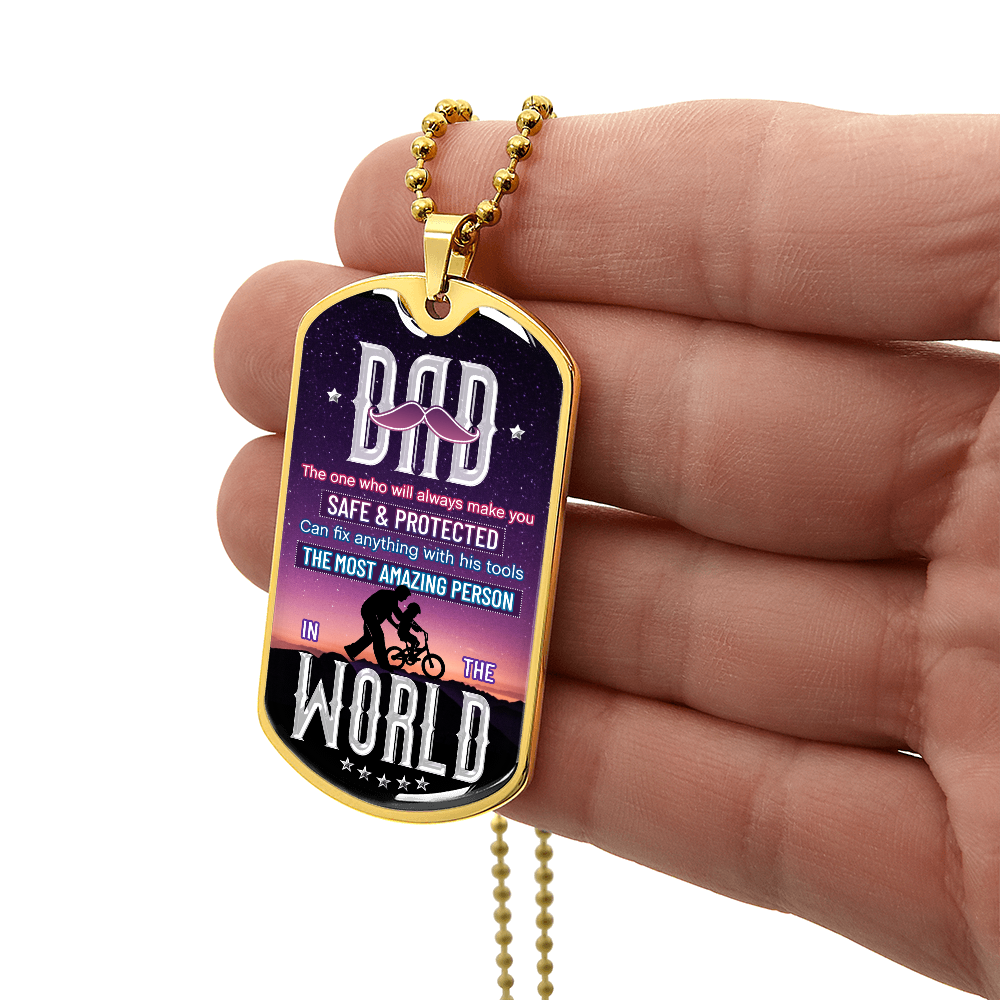 To My Dad - The Most Amazing Person - Luxury Graphic Dog Tag Necklace