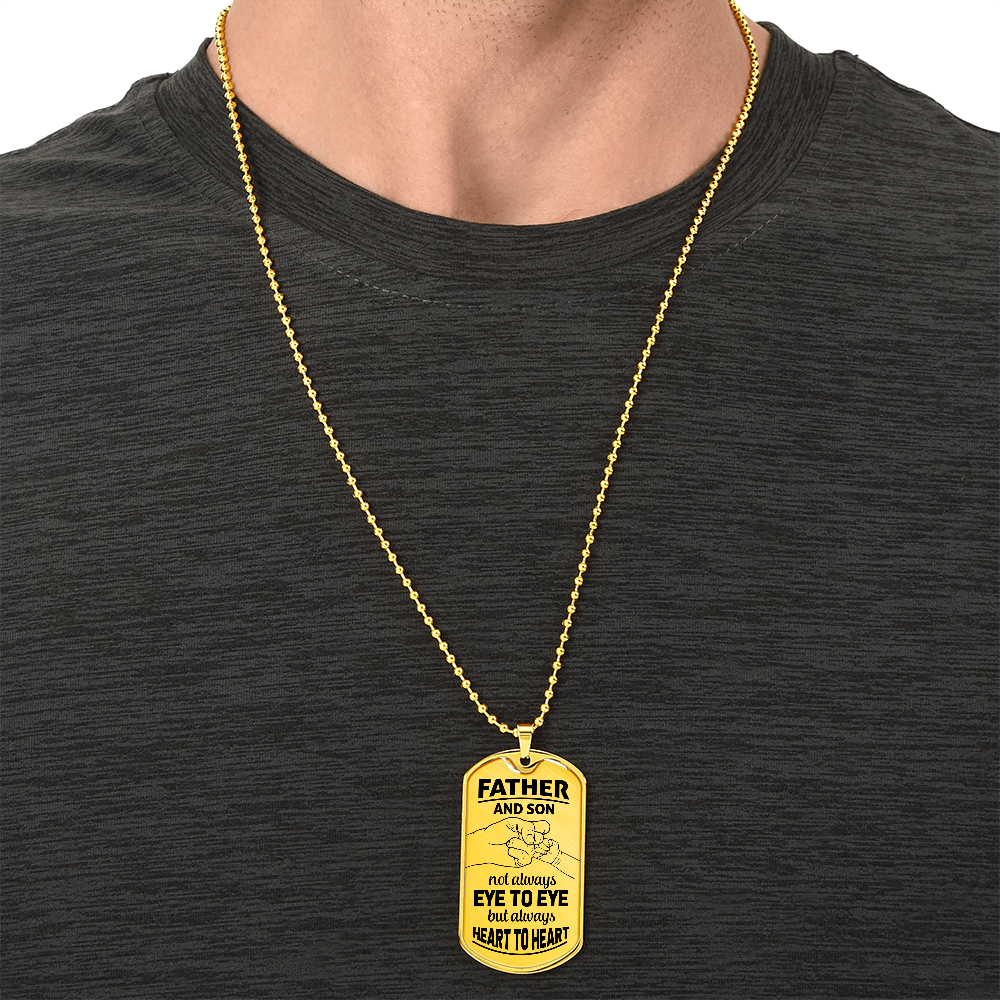 To My Father - Father and Son Always Heart to Heart - Luxury Graphic Dog Tag Necklace