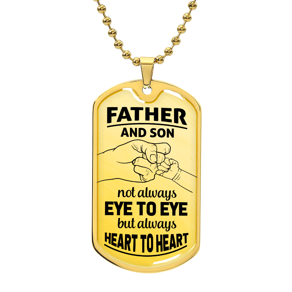 To My Father - Father and Son Always Heart to Heart - Luxury Graphic Dog Tag Necklace