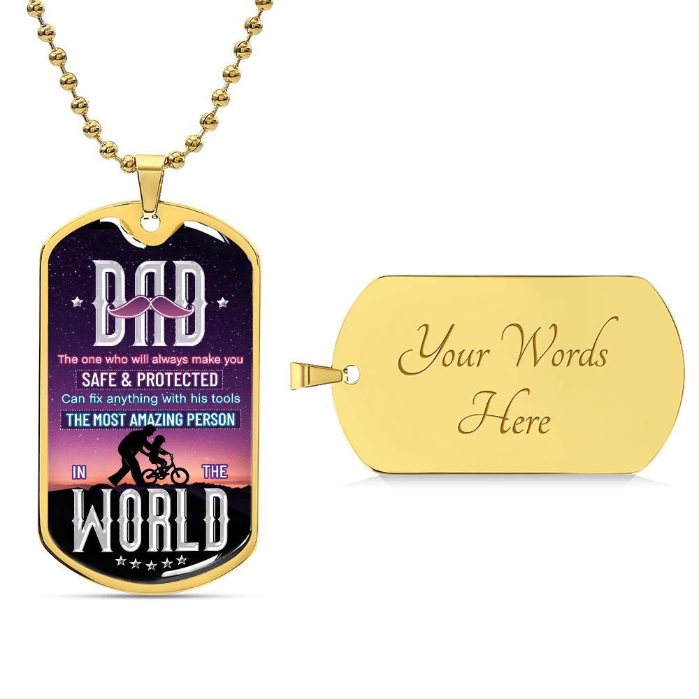 To My Dad - The Most Amazing Person - Luxury Graphic Dog Tag Necklace