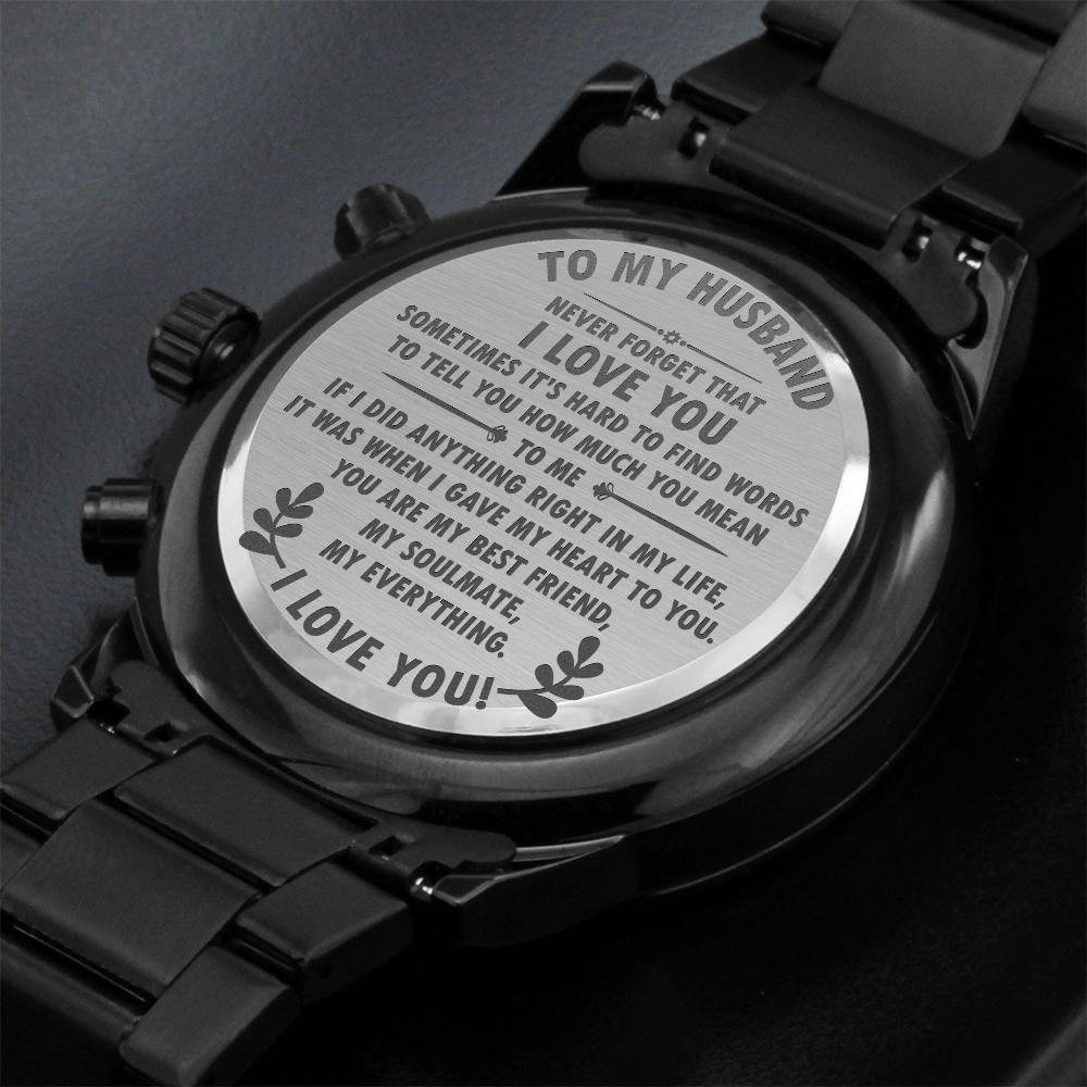 To My Husband and Soulmate - Chronograph Watch