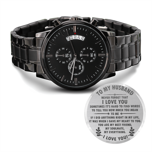 To My Husband and Soulmate - Chronograph Watch